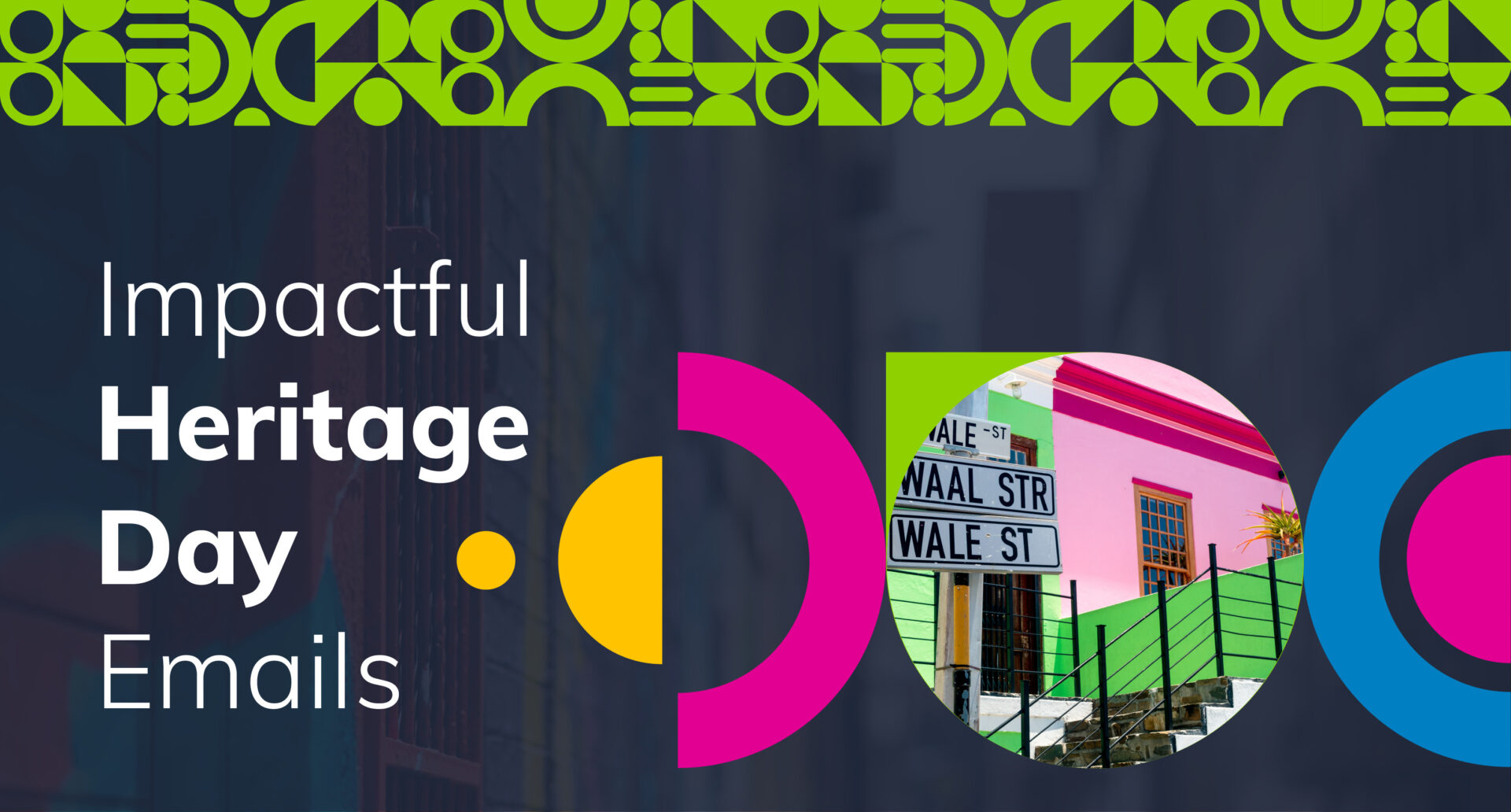 5 Message Personalisation Tips for Impactful Heritage Day Emails_Everlytic Blog_Feature Image_Heritage Day Design Featuring Bo-Kaap House